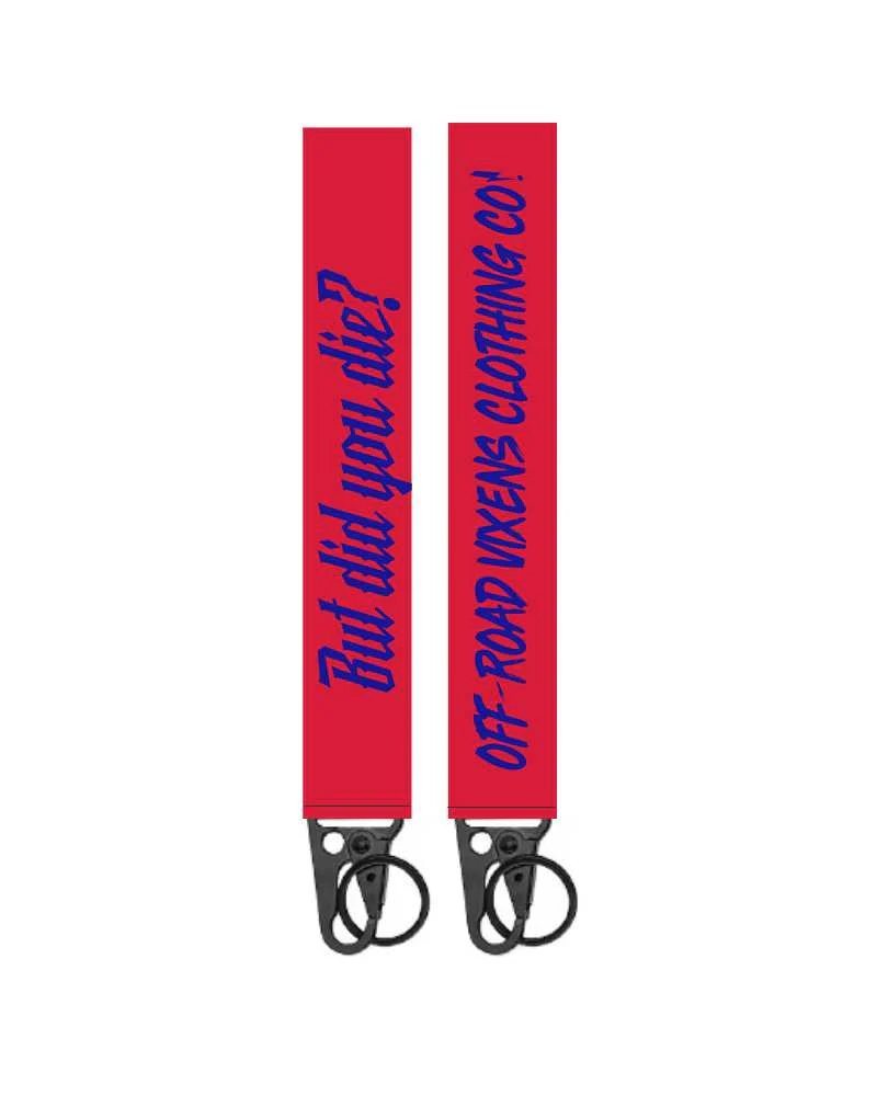 But Did You Die? Keychain - Image 7