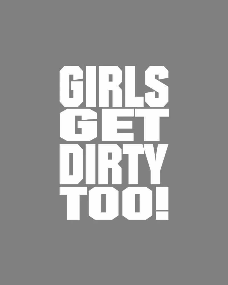 Girls Get Dirty Too! 3.0  4" x 3" - Image 5
